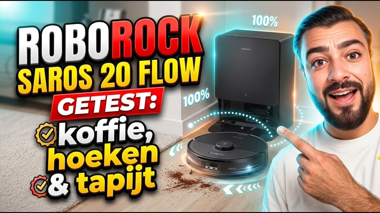Roborock Saros 20 Flow getest: koffie, hoeken en tapijt.